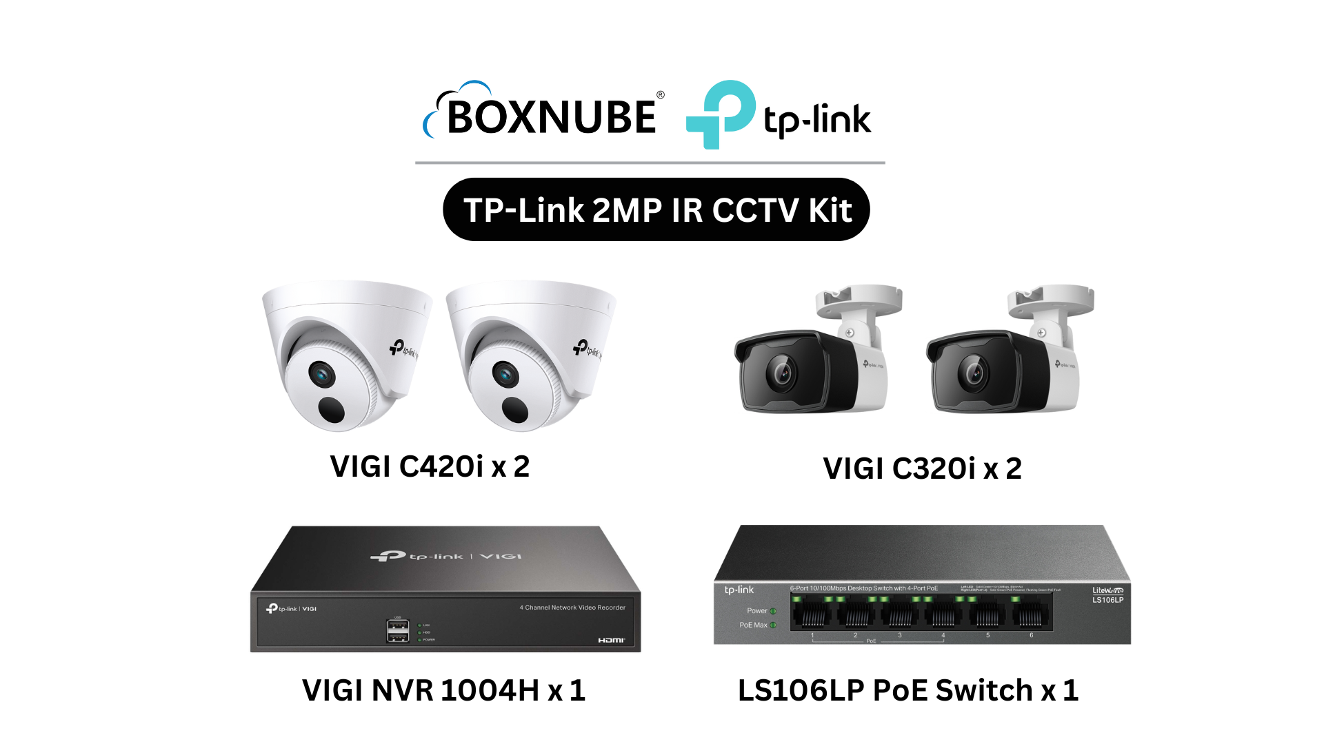 TP-Link VIGI 2MP IR Full HD Camera Kit Bundle | 2 x VIGI C420i, 2 x VIGI C320i, 1 x 4 Channel NVR, 1 x 4 Port PoE Switch TP-Link VIGI 2MP IR Full HD Camera Kit Bundle | 2 x VIGI C420i, 2 x VIGI C320i, 1 x 4 Channel NVR, 1 x 4 Port PoE Switch